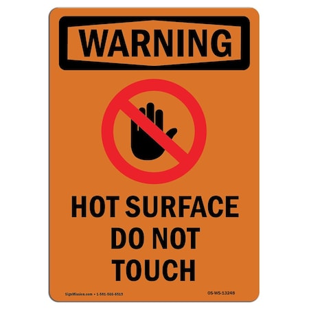 OSHA WARNING Sign, Hot Surface Do Not Touch W/ Symbol, 14in X 10in Aluminum